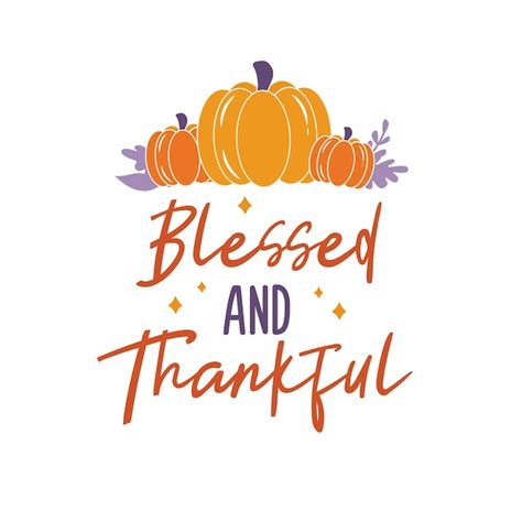 Premium Vector Blessed And Thankful Sign With Cute Pumpkins Vector