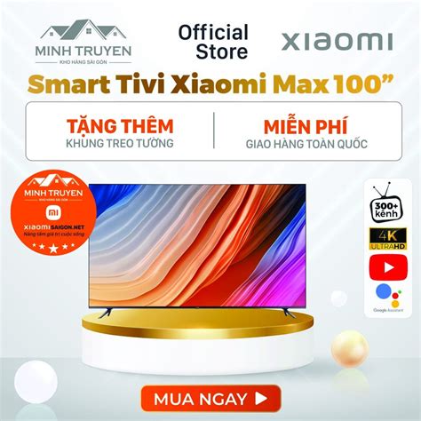 Redmi Smart TV 100inchXiaomi MAX100 100inch Nội Địa 2024 - Xiaomi Sài Gòn