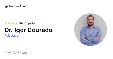 Dr Igor Dourado Pereira - Dr. Igor Dourado - Psiquiatra | Médicos Brasil