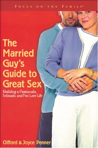 The Married Guy S Guide To Great Sex Penner Clifford L Penner Joyce J