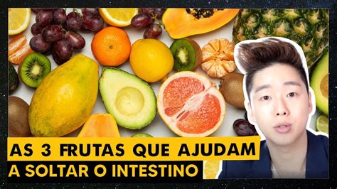 Qual Fruta Solta O Intestino - As 3 frutas que ajudam a soltar o intestino - YouTube