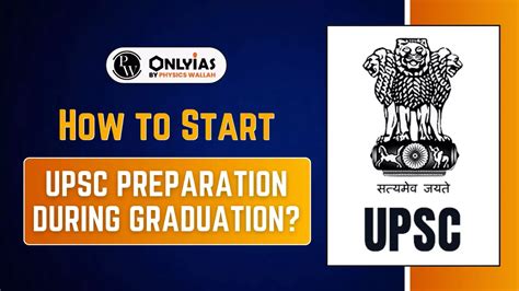 How To Start Upsc Preparation During Graduation Pwonlyias