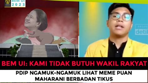 BEM UI Sebut Meme Puan Berbadan Tikus Adalah Demokratis YouTube