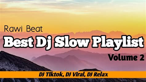 DJ Slow Rawi Beat Best Playlist DJ Relaxation Music Vol 2 YouTube