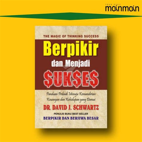 Jual Buku Berpikir Dan Menjadi Sukses David J Schwartz Shopee