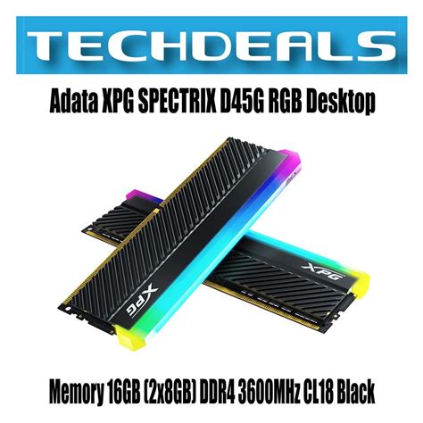 Adata Xpg Spectrix D45g Rgb Desktop Memory 16gb 2x8gb Ddr4 3600mhz Cl18 Shopee Singapore