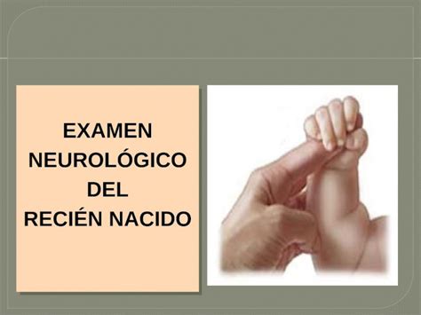 Pptx Examen Neurologico Del Recien Nacido Dokumen Tips