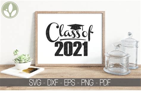 Class Of 2021 Svg Graduation Svg 2021 Svg 2021 Etsy