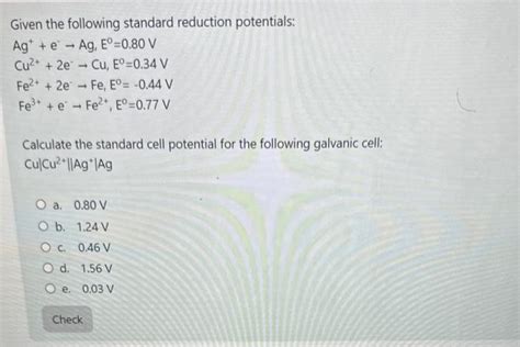 Solved Given The Following Standard Reduction Potentials