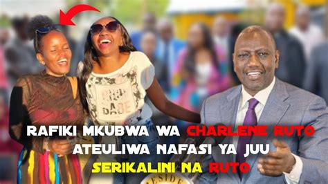 HIVI SASA Rafiki Mkubwa Wa CHARLENE RUTO Ateuliwa Kwa NAFASI Ya JUU