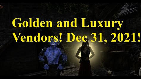 ESO Golden And Luxury Vendors Dec 31 2021 YouTube