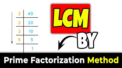 Find The Lcm By Prime Factorization Method Lcm Using Prime