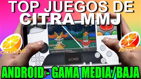 TODOS LOS JUEGOS QUE PUEDES JUGAR EN CITRA MMJ EN GAMA MEDIA BAJA