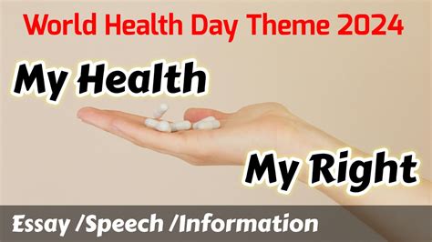 World Health Day Theme 2024 My Health My Right Essay Speech