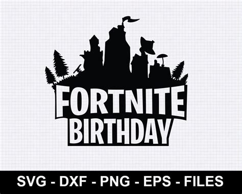 Fornite Birthday Svg Fortnite Logo Svg Cut File For Cricut And Etsy