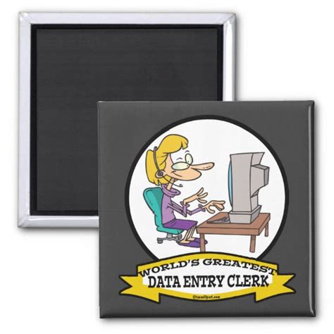 Worlds Greatest Data Entry Clerk Women Cartoon Magnet Zazzle