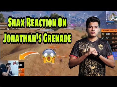 Snax Reaction On Godl Jonathan Grenade And Impressed By Godlike