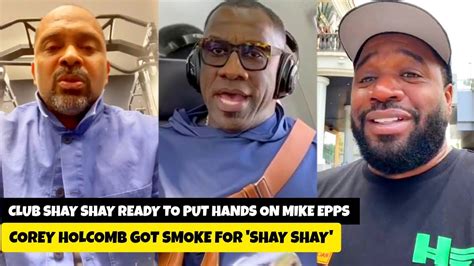 Mike Epps Catching Threats From Club Shay Shay For Dissing Him Corey