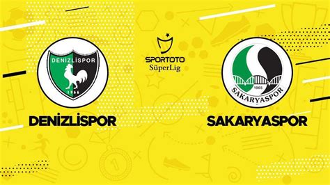 Denizlispor Sakaryaspor maçı ne zaman saat kaçta hangi kanalda İşte