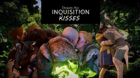 Dragons Age Inquisition All Kissing Scenes With Companions And