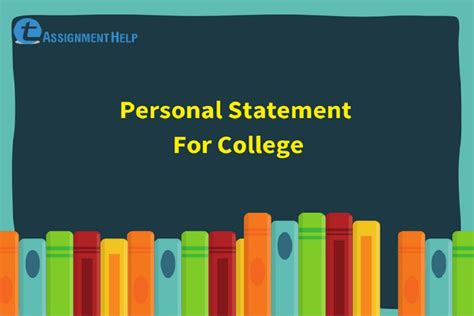 How to Write a Personal Statement For College? | Total Assignment Help