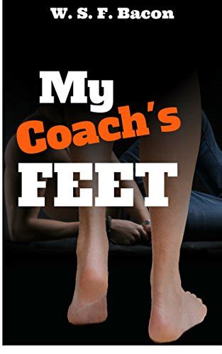 M M Foot Fetish My Coach S Feet Gay First Time Student Teacher Male Male Footpig Erotica