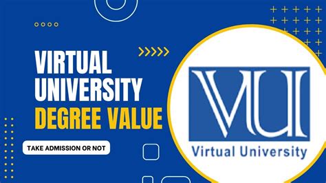 Degree Value Of Virtual University Of Pakistan Virtual University