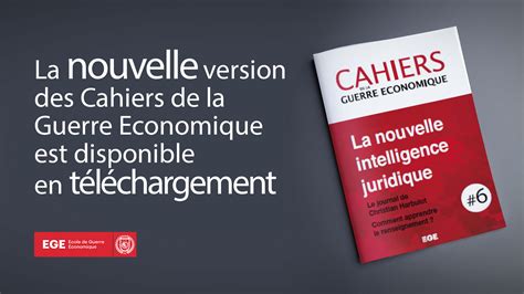 La Nouvelle Version Des Cahiers De La Guerre Economique Est Disponible