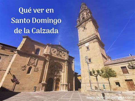 Qué ver en Santo Domingo de la Calzada y alrededores