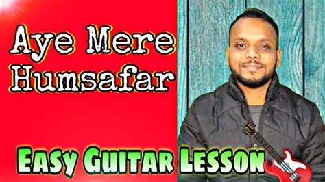 Aye Mere Humsafar - Easy Guitar Lesson|Udit Narayan|Cover By Saurav D ...