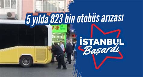 İETT de son beş yılda 823 bin 915 otobüs arızası yaşandı Milat Gazetesi