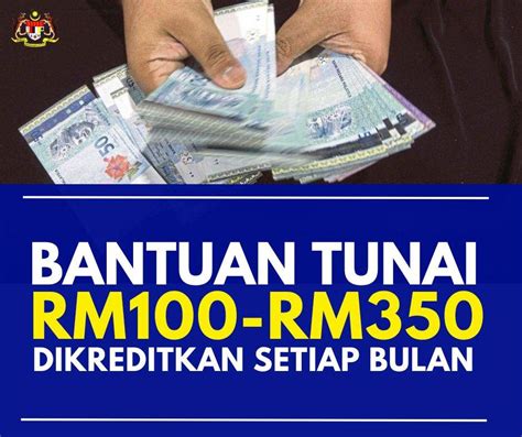 Bantuan Tunai Rm Rm Dikreditkan Setiap Bulan Berikut Senarai