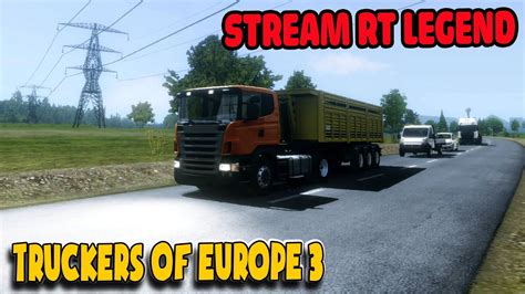 Update V 0 37 7 Trucker of Europe 3 R 04 xe mới Stream RT Legend Thần