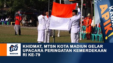 Kota Madiun Khidmat Mtsn Kota Madiun Gelar Upacara Peringatan