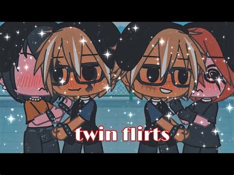 Twin Flirts Gay Glmm Part YouTube