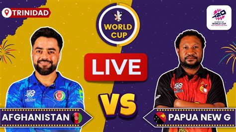 Afghanistan Vs Papua New Guinea T World Cup Match Live Score