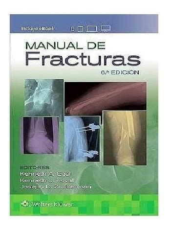 Manual De Fracturas Ed Egol Koval Zuckerman Cuotas Sin Inter S