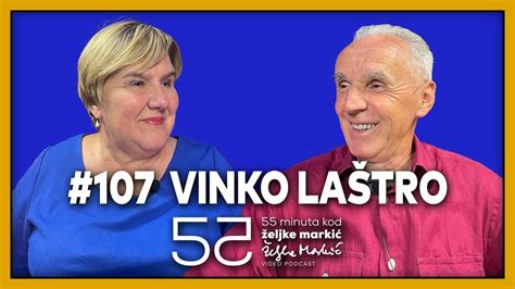 55 minuta kod Željke Markić 107 Vinko Laštro YouTube