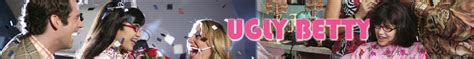 Ugly Betty Banner Ugly Betty Fan Art 274935 Fanpop