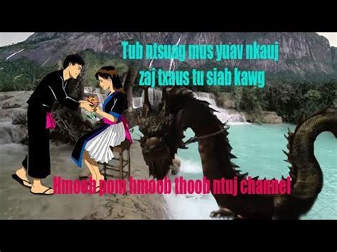 Dab Neeg Tub Ntsuag Mu Yuav Nkauj Zaj Txaus Tu Siab Kawg Hmong