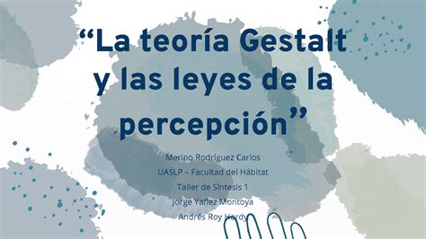 Solution Teor A De Gestalt Y Las Leyes De La Percepci N Studypool