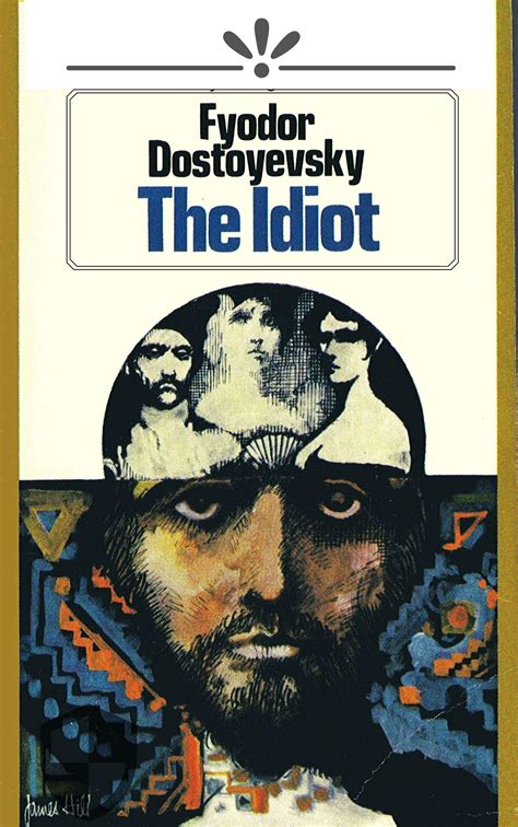 The Idiot By Fyodor Dostoevsky Goodreads