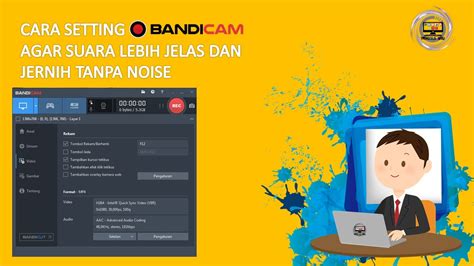 CARA MUDAH SETTING BANDICAM AGAR SUARA JELAS Tidak Noise YouTube