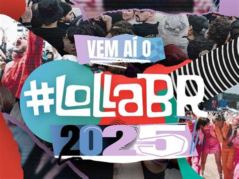 Lollapalooza Brasil Anuncia Tr S Novas Atra Es Para A Edi O De