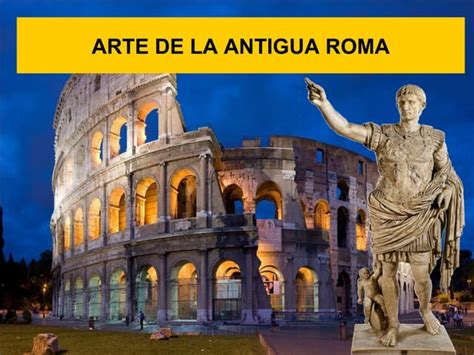 Arte De Roma Antiga - Arte de la Antigua Roma | PPT