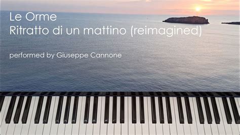 Ritratto Di Un Mattino Reimagined Le Orme Piano Cover YouTube