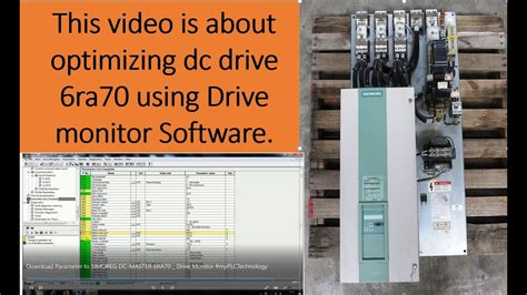 Siemens Simoreg Ra Commissioning Using Drive Monitor Software Youtube