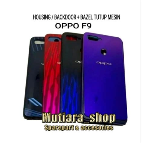 Jual CASING OPPO F9 BACKDOOR FULLSET BAZEL TULANG TENGAH OPPO F9