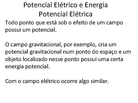 Potencial Eltrico e Energia Potencial Eltrica Todo ponto