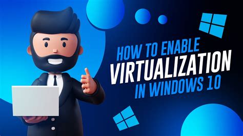 How To Enable Virtualization In Windows 10 Youtube